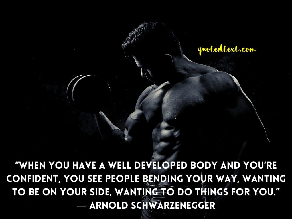 Arnold Schwarzenegger quotes confidence