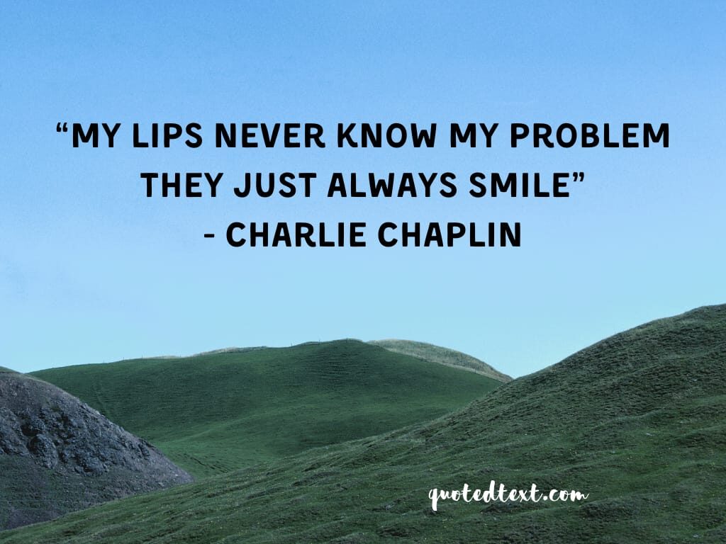 charlie chaplin quotes on smile