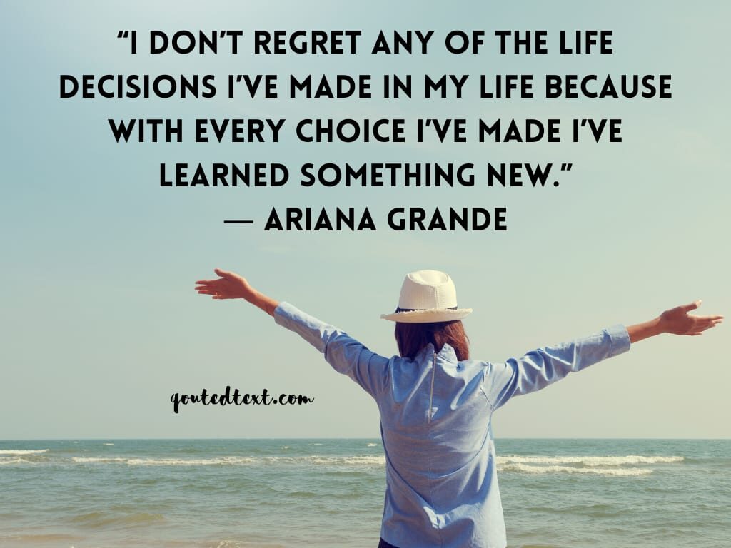 ariana grande quotes on regret