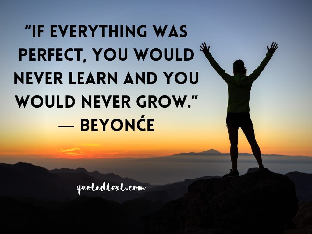 beyonce quotes on growing