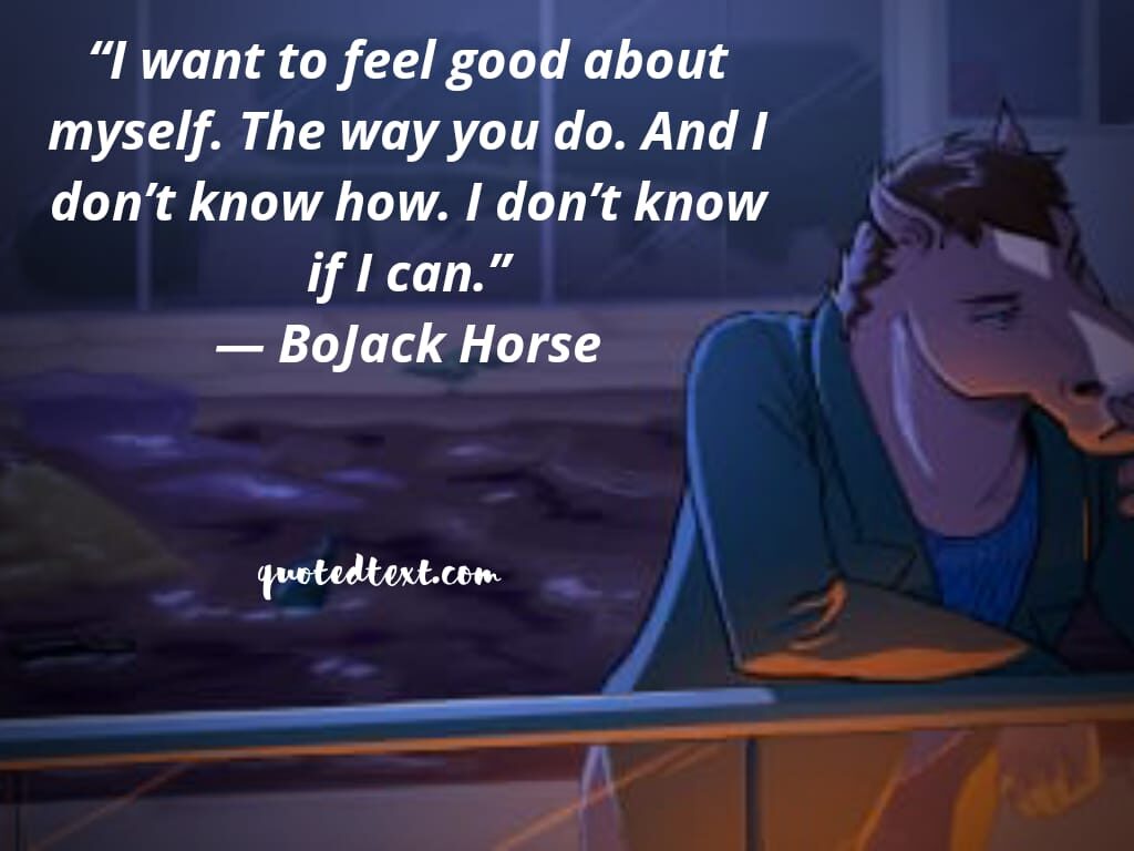 bojack horseman quotes on sad life