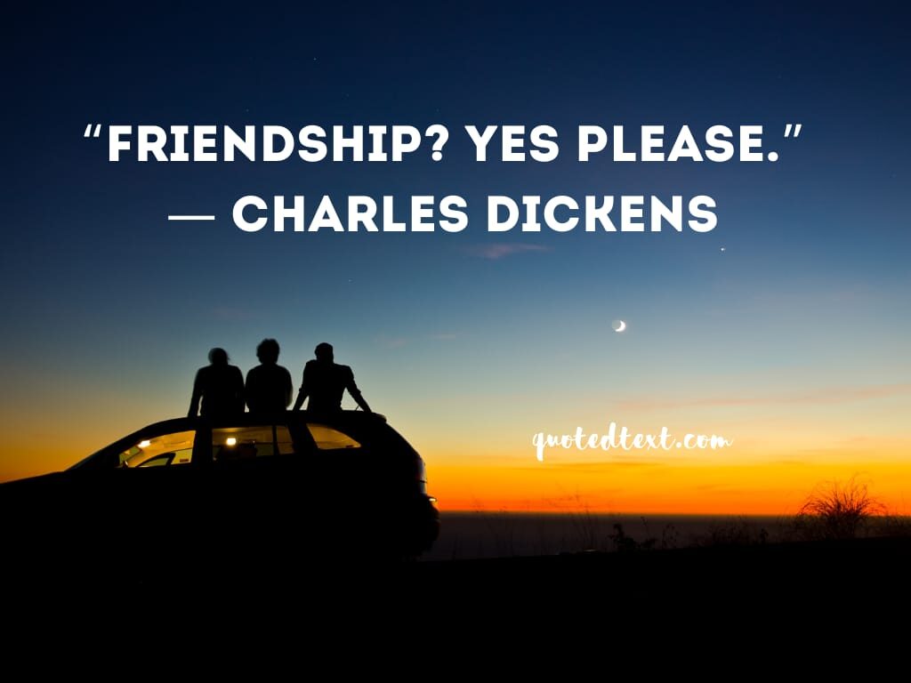 charles dickens quotes on friendship