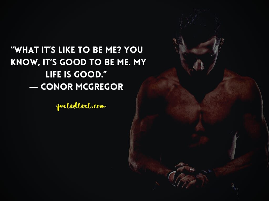 conor mcgregor quotes on good life