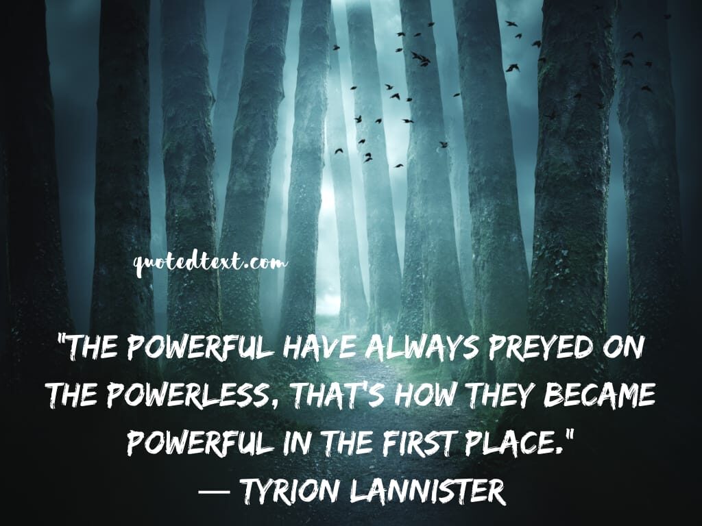 game of thrones quotes on power