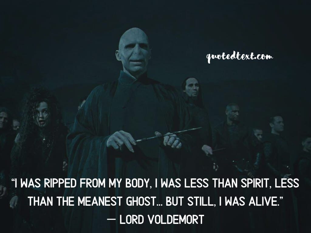 lord voldemort quotes on being alive