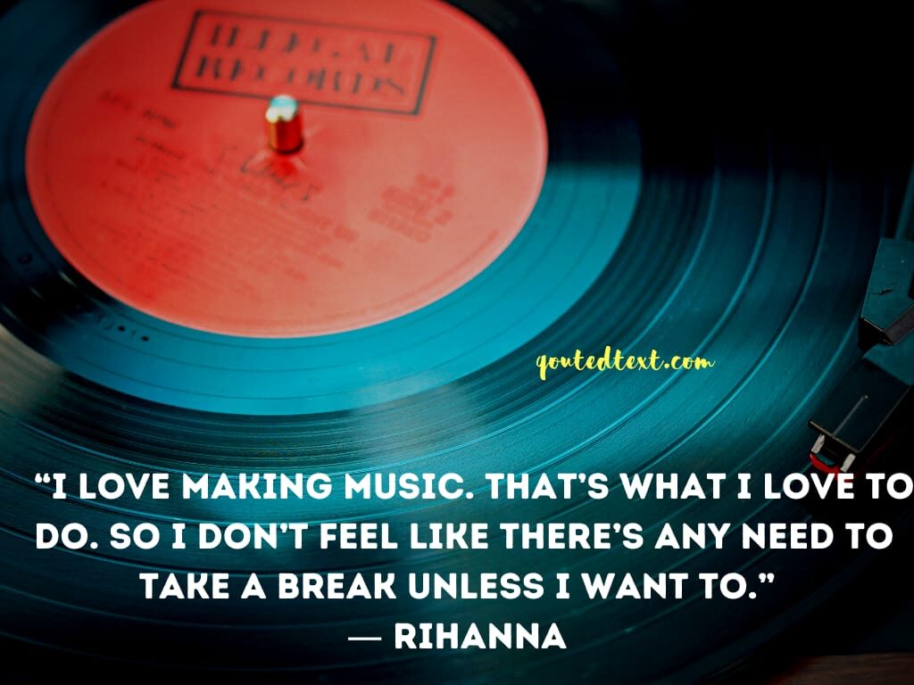 rihanna quotes on msuic