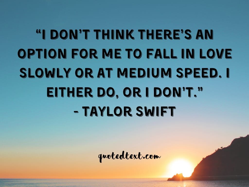 taylor swift quotes on love