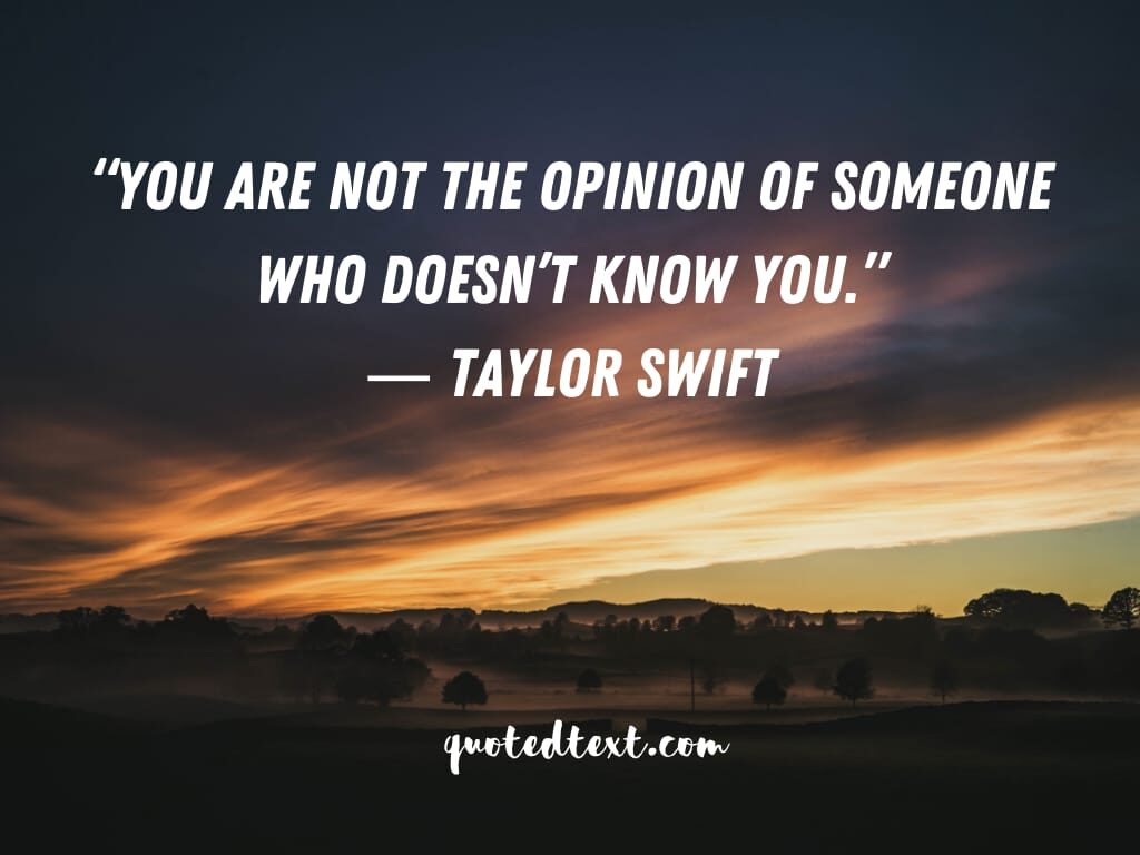 taylor swift quotes on opinion