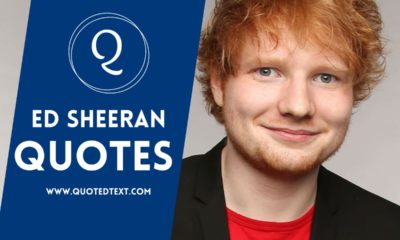 Ed Sheeran quotes