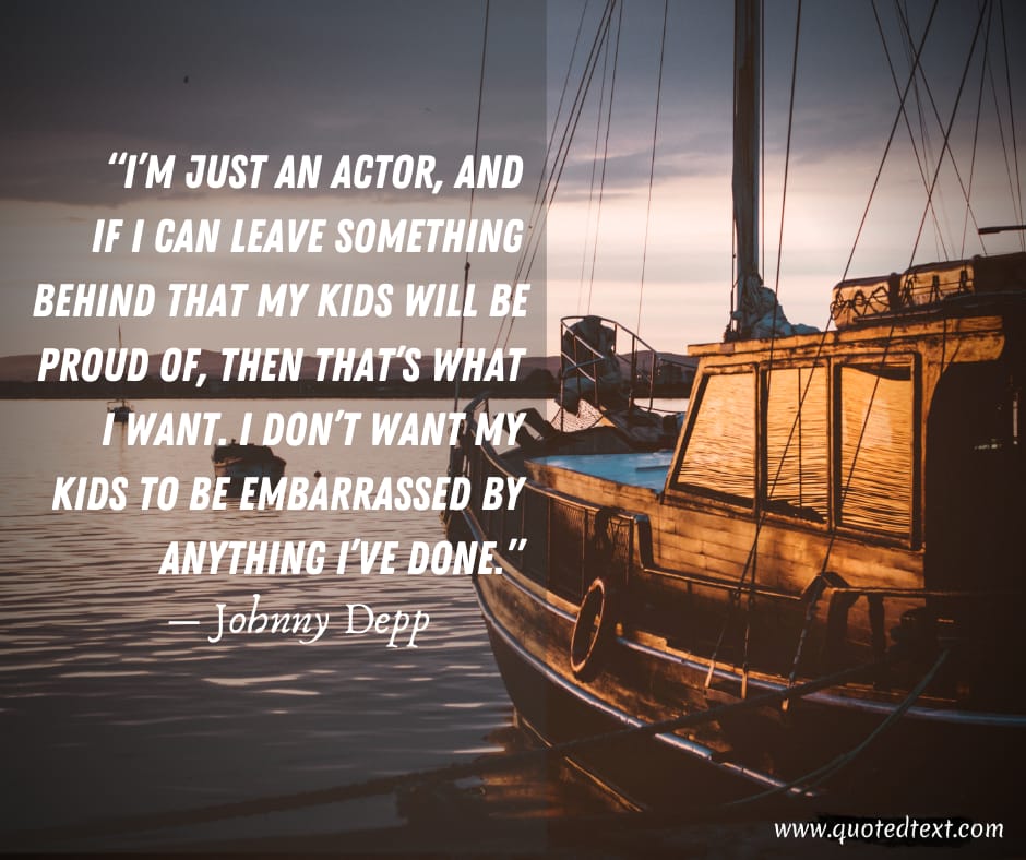 Johnny Depp quotes on life