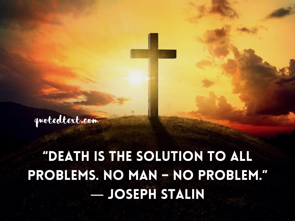 Joseph Stalin quotes on death