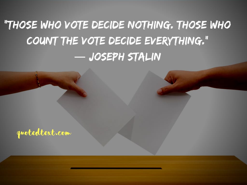Joseph Stalin quotes on voting