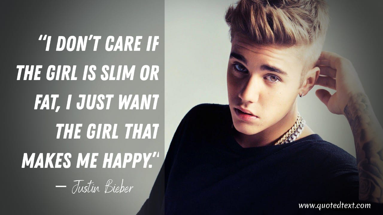 Justin Bieber quotes on girls
