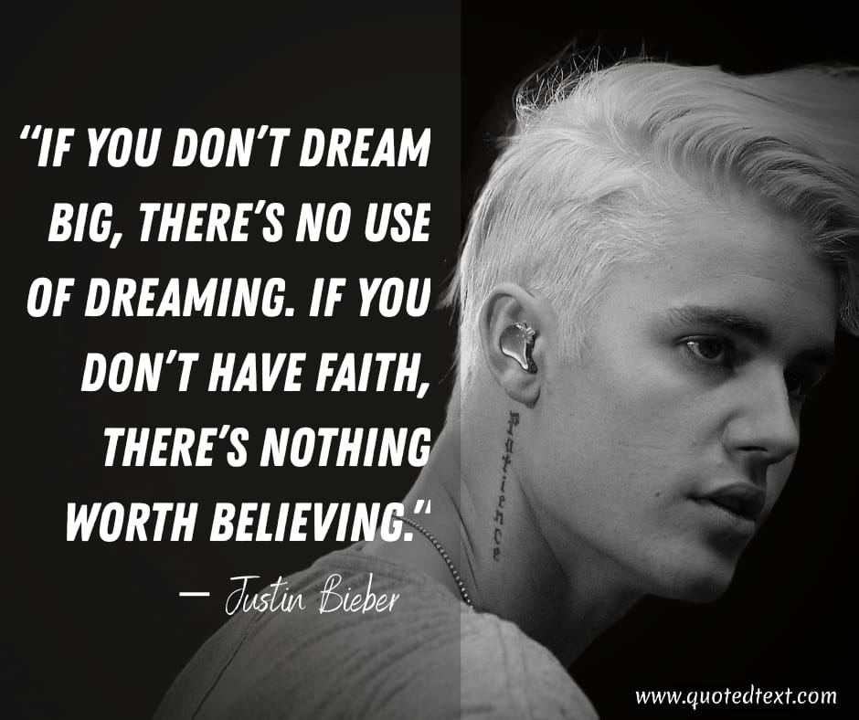 Justin Bieber quotes on dreams