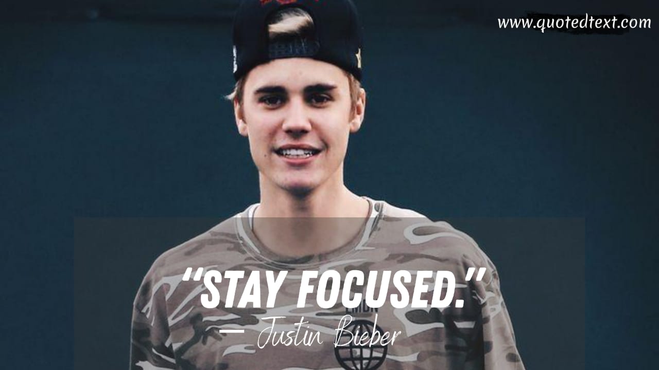 Justin Bieber quotes on success