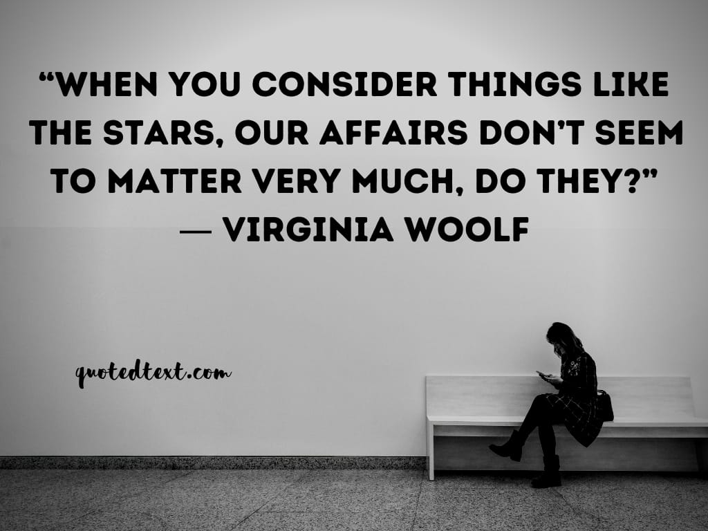 Top 50 Virginia Woolf Quotes on Life, Love, Books & Writing - QuotedText