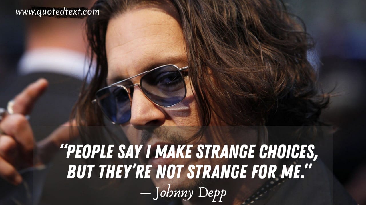 Johnny depp quotes on choices