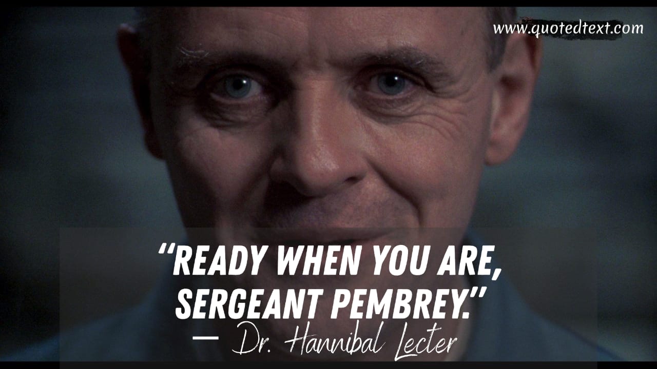 The Silence of the Lambs quotes by Hannibal Lecter