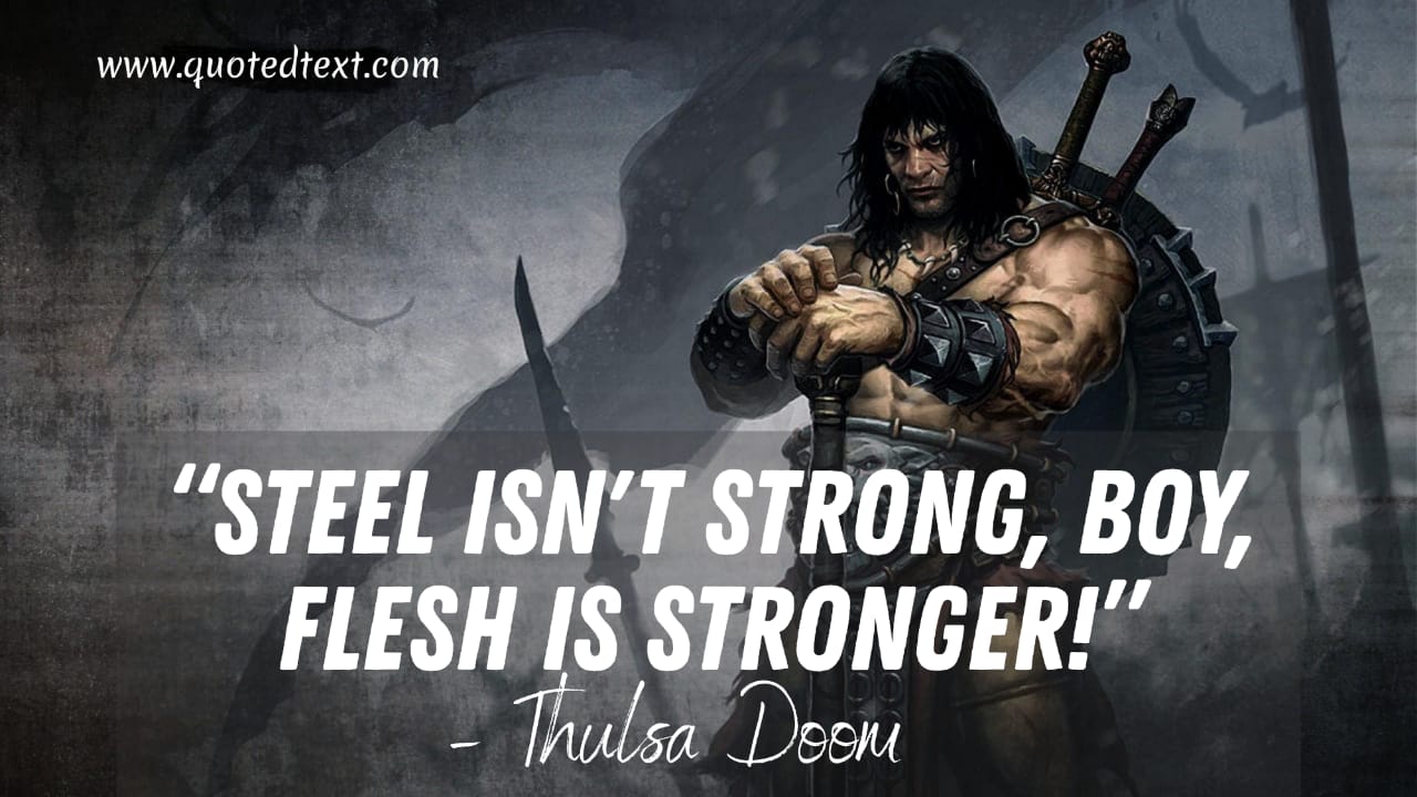 Conan the Barbarian quotes by thulsa doom