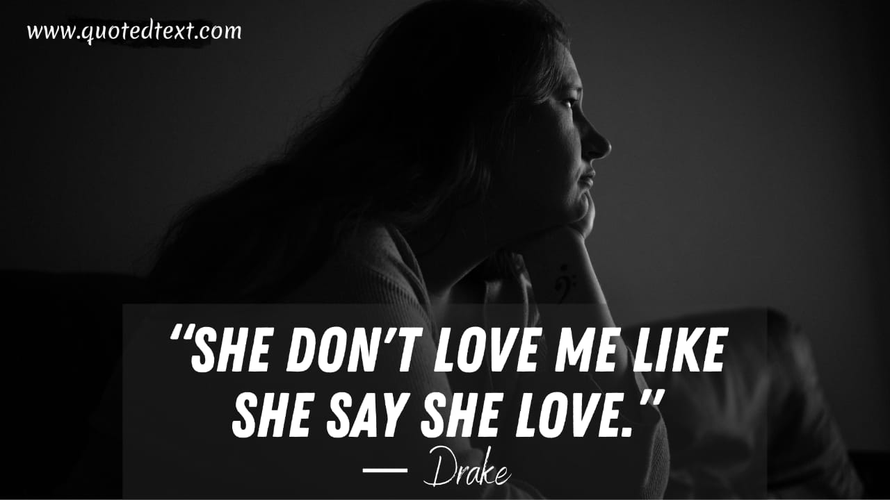 Fake Love Quotes for her by drake