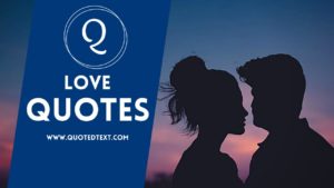 50 Best Love Quotes in English for your Loved ones - QuotedText