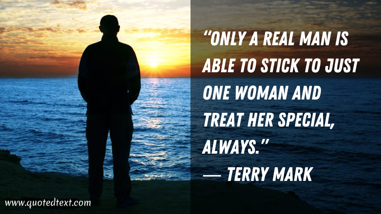 Real man quotes
