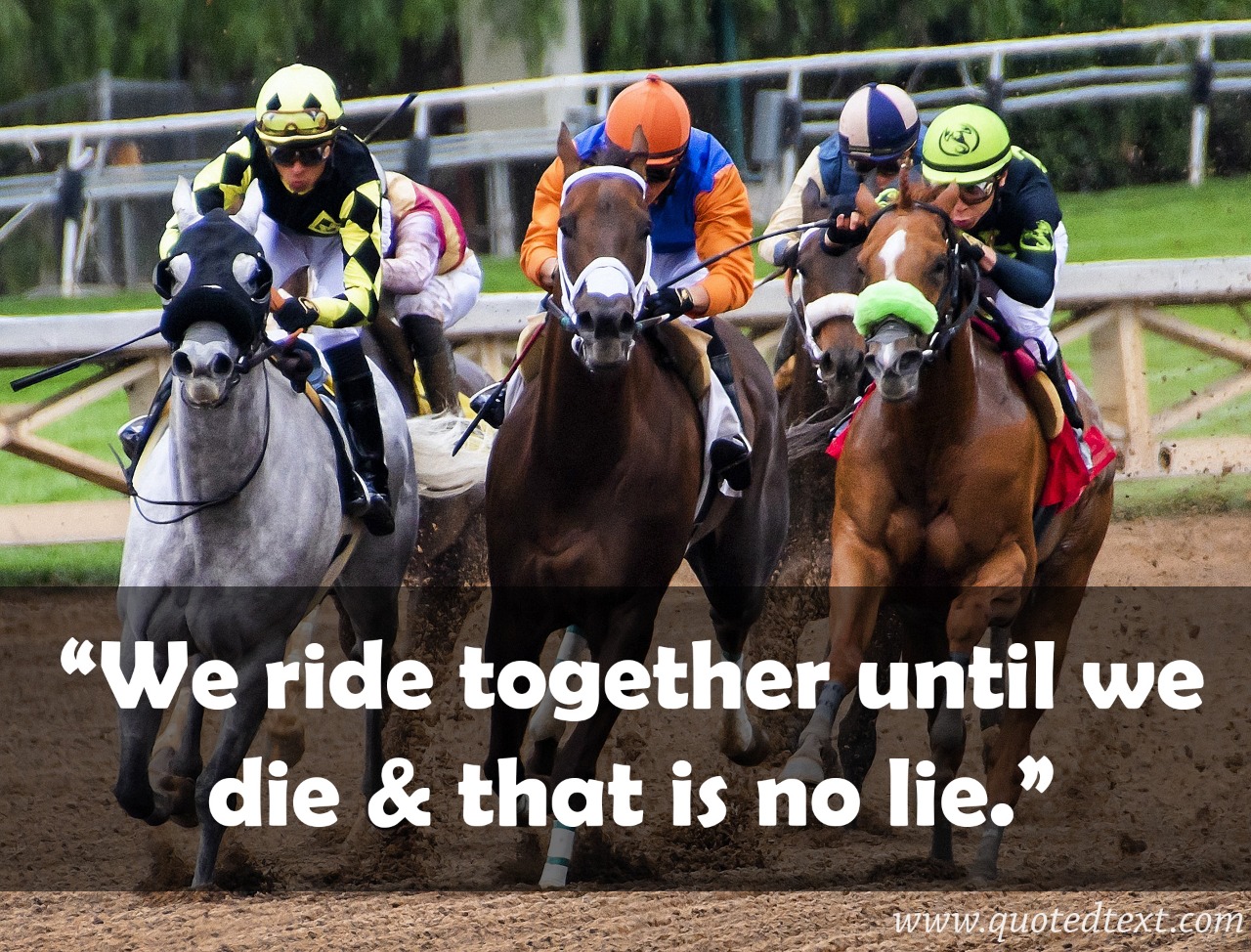 Ride or Die quotes